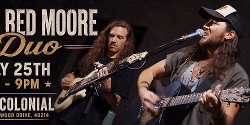 LIVE MUSIC AT THE B.A. COLONIAL W\/MATT RED MOORE DUO