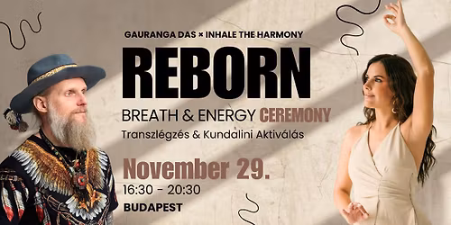 REBORN \u2013 Breath & Energy Ceremony - Transzl\u00e9gz\u00e9s & Kundalini Aktiv\u00e1l\u00e1s