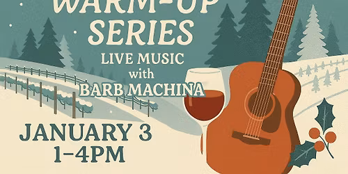 Winter Warm-Up Series: Live Music with Barb Machina