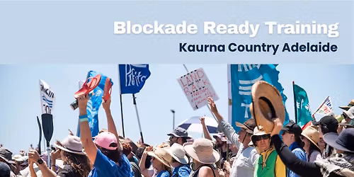 Blockade Ready Training - Adelaide