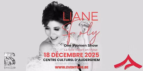 Liane Foly I La folle repart en th\u00e8se - Centre Culturel d'Auderghem ! \ud83c\udfa4