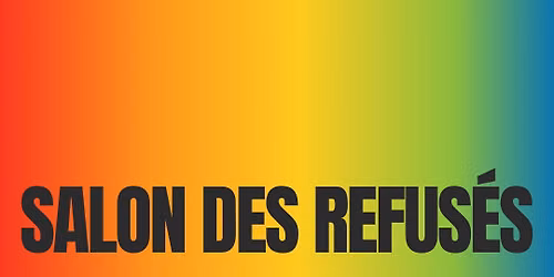 Salon Des Refuses: OUT LOUD EDITION