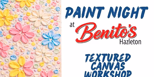 SOLD OUT! Paint Night at Benito's - Textured Canvas Workshop