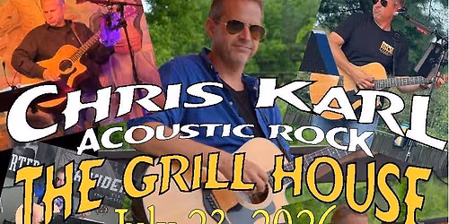 Chris Karl LIVE at The Grill House!