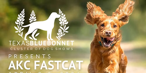 TEXAS BLUEBONNET CLUSTER 4 DAY FASTCAT EVENTS