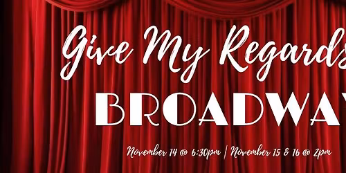 Give My Regards to Broadway