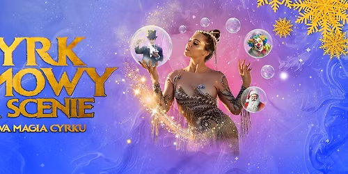 Cyrk Zimowy na scenie, Zimowa Magia Cyrku