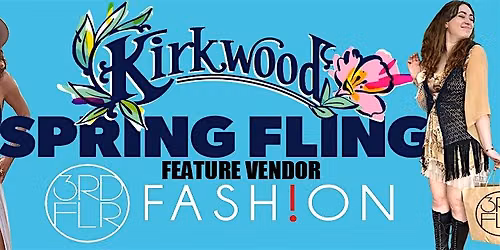 FREE KRIKWOOD SPRING FLING ft. 3RD FLR FASHION