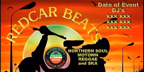 Redcar Beats, Northern Soul, Modern Soul, Ska and Reggae