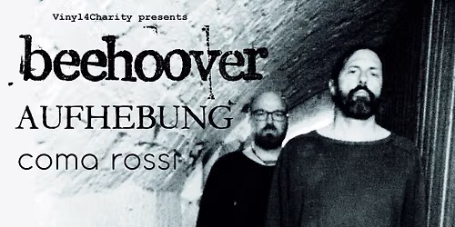 BEEHOOVER \/ AUFHEBUNG \/ COMA ROSSI - Rothaus Trier