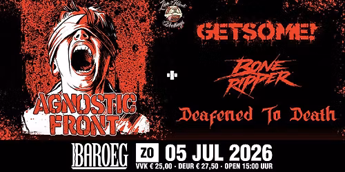 Live Hard Bookings presents: Agnostic Front + Boneripper + Get Some + Deafened To Death
