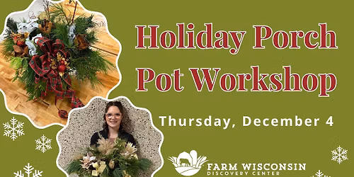 Holiday Porch Pot Workshop