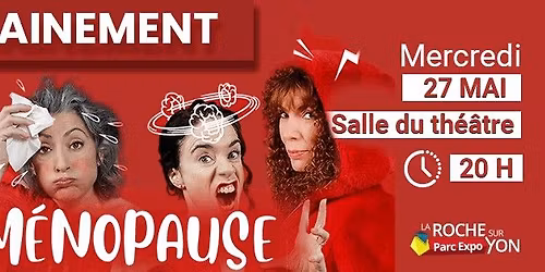 \ud83d\udcab\ud83c\udf38 MENOPAUSE, la com\u00e9die de boulevard qui \u201cbouscule les r\u00e8gles\u201d, d\u00e9barque au Parc Expo \u2013 Les Oudai