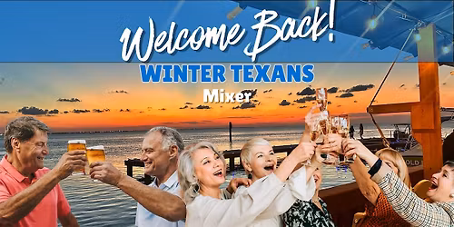Welcome Back! Winter Texan Mixer