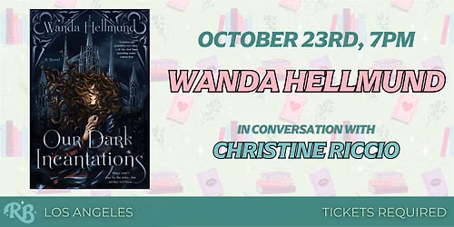 Wanda Hellmund LA Book Event for Our Dark Incantations