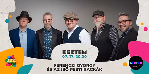 Ferenczi Gy\u00f6rgy \u00e9s az 1s\u0151 Pesti Rack\u00e1k koncert a Babel Kertemben