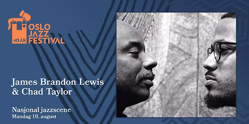 James Brandon Lewis & Chad Taylor | Oslojazz 2026