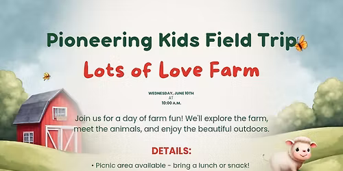 Lots of Love Farm Trip