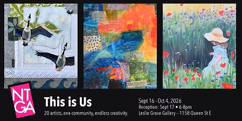 This is Us - North Toronto Group of Artists - Sept 16-Oct 4