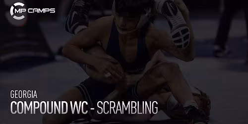 Compound Wrestling (GA) - Scramble & Leg Attack Defense
