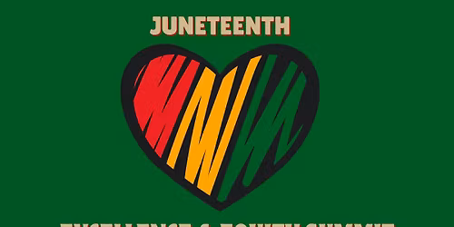 Juneteenth Excellence & Equity Summit