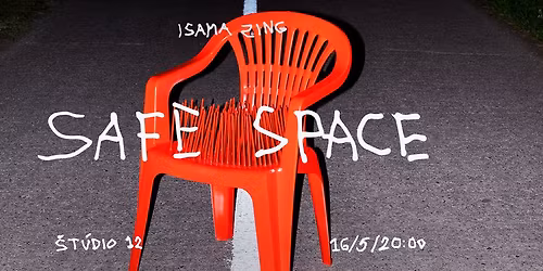 ISAMA ZING: Safe Space