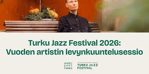 Turku Jazz Festival 2026: Henri Lyysaaren levynkuuntelusessio