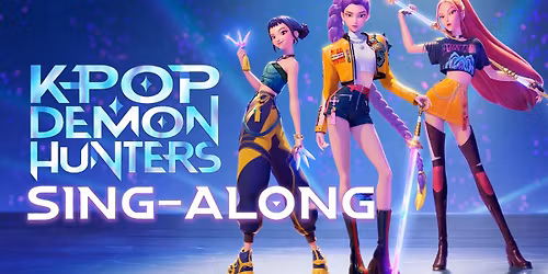 KPop Demon Hunters Sing-Along