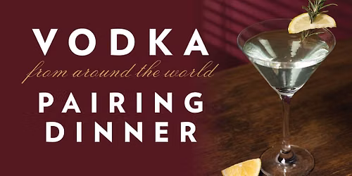 Vodka From Around the World: Pairing Dinner