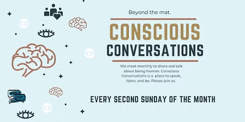 Conscious Conversations (second Sunday monthly)
