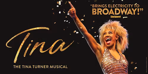 TINA \u2013 The Tina Turner Musical