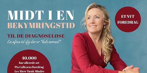 Foredrag med Pia Callesen | Midt i en bekymringstid \u2013 HERNING