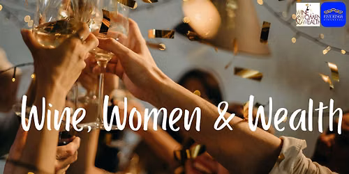 Wine, Women & Wealth - OCC