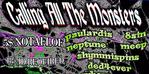 CALLING ALL THE MONSTERS