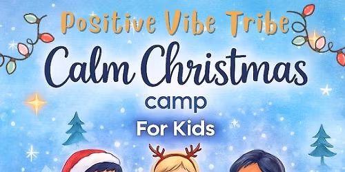 Calm Christmas Camp! \ud83c\udf84\ud83c\udf85\ud83c\udffc\ud83d\udcab