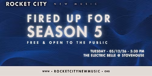 Rocket City New Music: Fired Up for Season 5 - Live at The Electric Belle