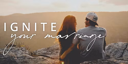 Ignite Your Marriage: Sacred Marriage
