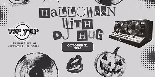 Halloween with DJ Hug at Tip Top 