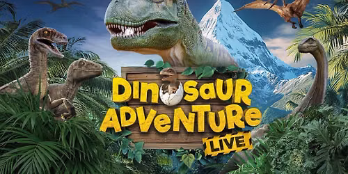 Dinosaur Adventure Live: Danger On T-Rex Mountain