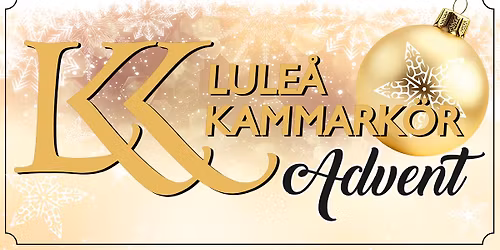 Advent med Lule\u00e5 Kammark\u00f6r