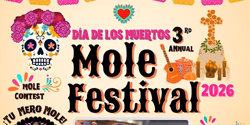 D\u00eda De Los Muertos 3rd Annual Mole Festival