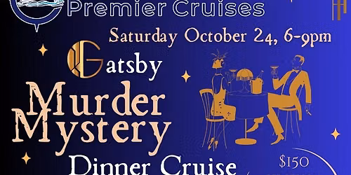 Gatsby Murder Mystery Dinner Cruise