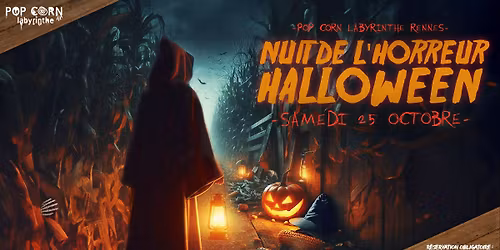 Nuit De l'Horreur Sp\u00e9ciale Halloween - Pop Corn Labyrinthe Rennes