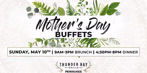 Mother's Day Buffets | Thunder Bay Pewaukee