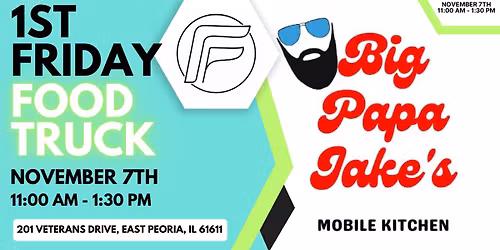 1st Friday Food Truck - Big Papa Jake's!