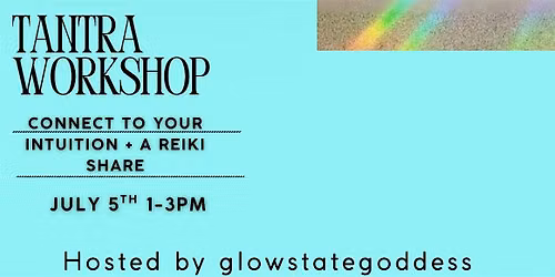 Tantra Workshop: Connect to your intuition + reiki share