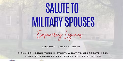 Saluting the Military Spouse: Empowering Legacies
