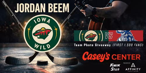 Iowa Wild Fan Appreciation Night featuring Jordan Beem!