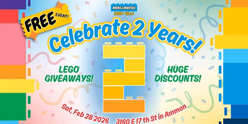 2 YEAR ANNIVERSARY CELEBRATION AT BRICKS & MINIFIGS!