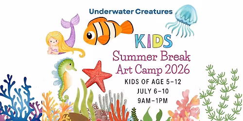 Summer Art Camp 2026  July  6-10,  Ages  5 to 12